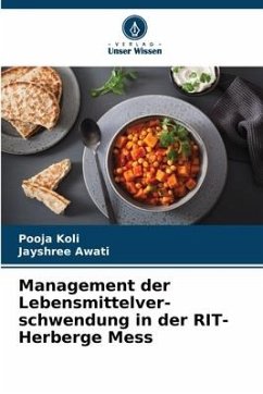 Management der Lebensmittelver- schwendung in der RIT-Herberge Mess - Koli, Pooja;Awati, Jayshree