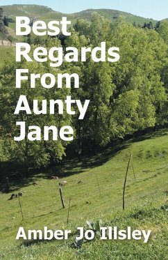 Best Regards From Aunty Jane - Illsley, Amber Jo