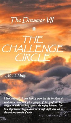 The Dreamer VII ~ The Challenge Circle - Meigs, E. A.