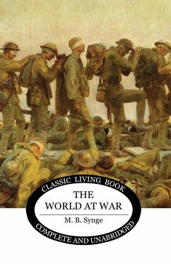 The World at War - Synge, M. B.