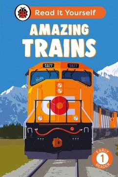 Amazing Trains: Read It Yourself - Level 1 Early Reader - Ladybird