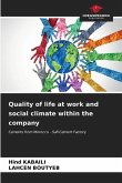 Quality of life at work and social climate within the company