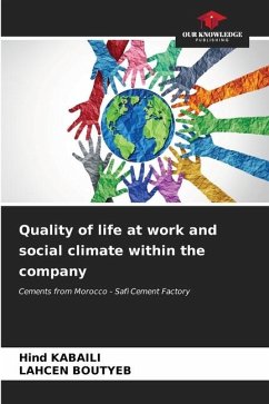 Quality of life at work and social climate within the company - KABAILI, Hind;BOUTYEB, LAHCEN