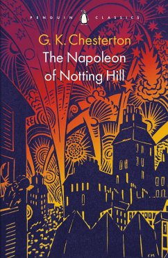 The Napoleon of Notting Hill - Chesterton, G K