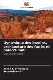 Dynamique des bassins, architecture des faciès et paléoclimat