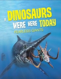 Cover If Dinosaurs Were Here Today