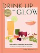 Drink Up and Glow - Bild 1