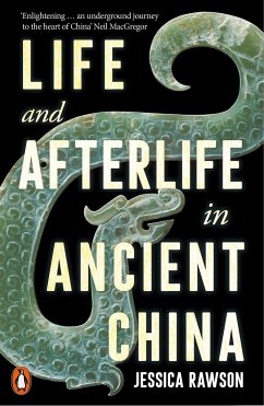 Life and Afterlife in Ancient China - Rawson, Jessica