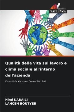 Qualità della vita sul lavoro e clima sociale all'interno dell'azienda - KABAILI, Hind;BOUTYEB, LAHCEN