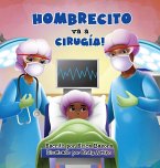 Hombrecito va a cirugía