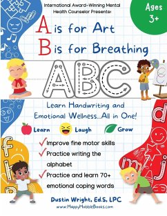 A is for Art, B is for Breathing - Wright, Ed. S LPC Dustin