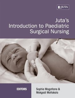 Juta's Introduction to Paediatric Surgical Nursing - Mogotlane, Sophie Et Al