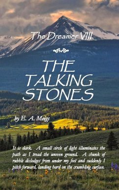 The Dreamer VIII - The Talking Stones - Meigs, E. A.