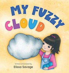 My Fuzzy Cloud - Savage, Elissa C