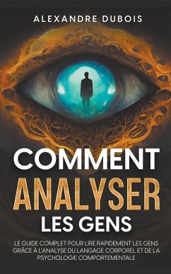 Comment Analyser les Gens - Dubois, Alexandre