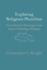 Exploring Religious Pluralism - Knight, Christopher C