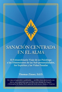 SANACIÓN CENTRADA EN EL ALMA - Zinser, Thomas J.