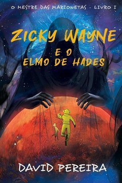 Zicky Wayne e o Elmo de Hades - Pereira, David