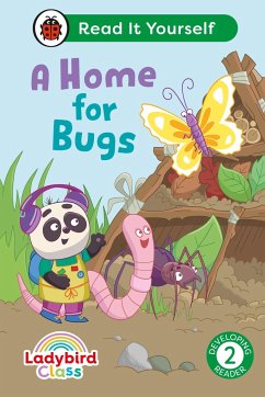 Ladybird Class A Home for Bugs: Read It Yourself - Level 2 Developing Reader - Ladybird