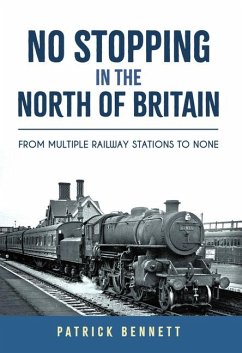 No Stopping in the North of Britain - Bennett, Patrick