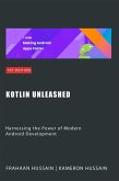 Kotlin Unleashed: Harnessing the Power of Modern Android Development Category (eBook, ePUB)