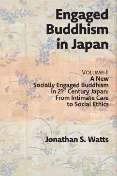 Engaged Buddhism in Japan, volume 2 - Watts, Jonathan S.