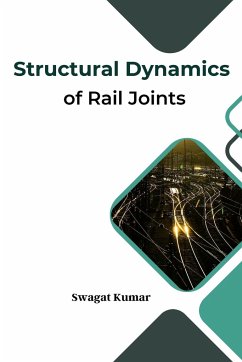Structural Dynamics of Rail Joints - Swagat, Kumar
