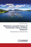 Metazoan parasite fauna of freshwater fishes of River Godavari