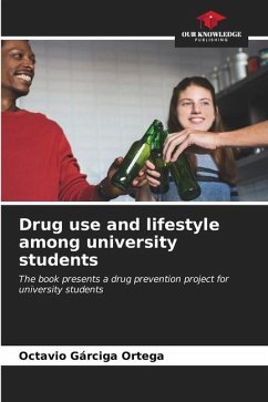 Drug use and lifestyle among university students - Gárciga Ortega, Octavio