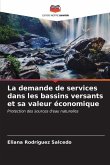 La demande de services dans les bassins versants et sa valeur économique