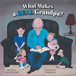 What Makes a Real Grandpa? - Bickford, Kevin B