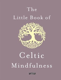 The Little Book of Celtic Mindfulness - Byrne, Sarah