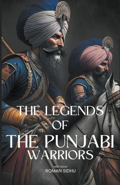 The Legends Of Punjabi Warriors - Sidhu, Roman