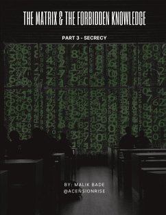 The Matrix & The Forbidden Knowledge (Part 3) - Bade, Malik