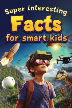 Super Interesting Facts For Smart Kids - Norris Skeldon