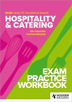 WJEC Level 1/2 Vocational Award Hospitality and Catering Exam Practice Workbook - Mackey, Yvonne; Saunder, Bev