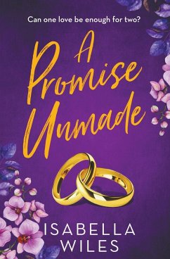 A Promise Unmade - Wiles, Isabella