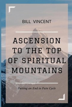 Ascension to the Top of Spiritual Mountains - Vincent, Bill