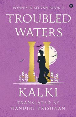 Troubled Waters - Ponniyin Selvan - Book 2 - Kalki