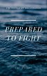 Prepared to Fight - Bild 1