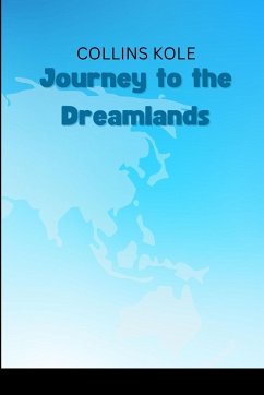 Journey to the Dreamlands - Collins, Kole