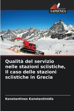 Qualità del servizio nelle stazioni sciistiche, Il caso delle stazioni sciistiche in Grecia - Konstantinidis, Konstantinos