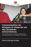 Consommation de drogues et mode de vie des étudiants universitaires