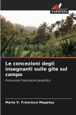 Le concezioni degli insegnanti sulle gite sul campo