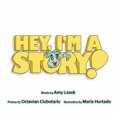 Hey, I'm A Story! Hey, I'm A Story!