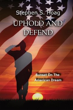 UPHOLD AND DEFEND - Hoag, Stephen S