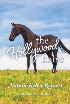 The Hollywood Horse - Reinert, Natalie Keller