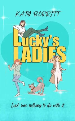 Lucky's Ladies (eBook, ePUB) - Berritt, Katy