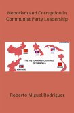 Nepotism and Corruption in Communist Party Leadership (eBook, ePUB)