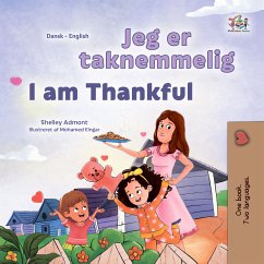 Jeg er taknemmelig I am Thankful (eBook, ePUB) - Admont, Shelley; KidKiddos Books